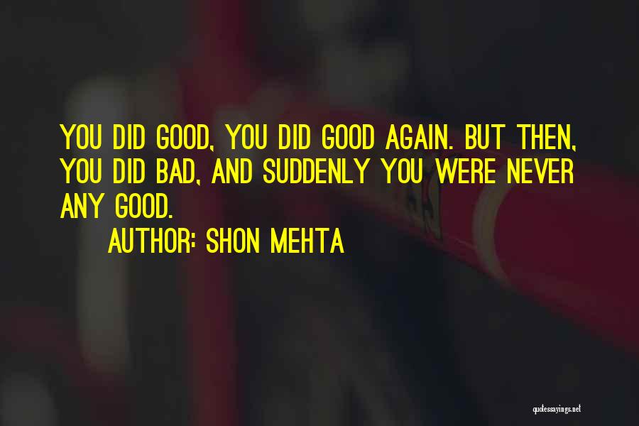 Lengvai Paruosiami Quotes By Shon Mehta
