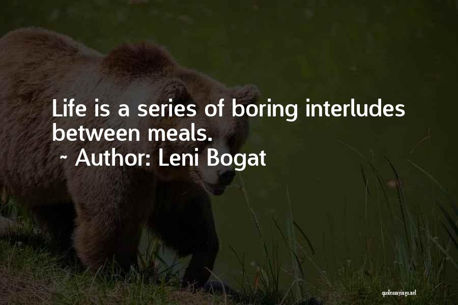 Leni Bogat Quotes 205623