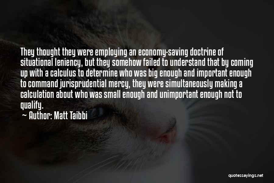 Leniency Quotes By Matt Taibbi