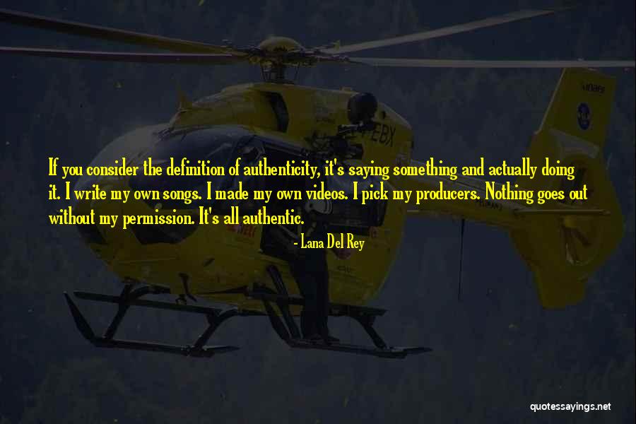 Leniks Quotes By Lana Del Rey Leniks Quotes By Lana Del Rey