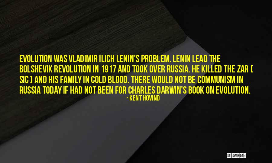 Lenin Russia Quotes By Kent Hovind