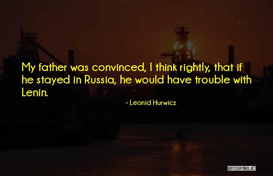 Lenin Russia Quotes By Leonid Hurwicz