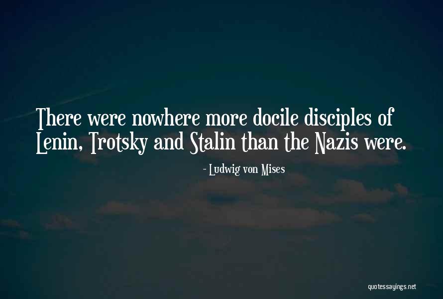 Lenin Trotsky Quotes By Ludwig Von Mises Lenin Trotsky Quotes By Ludwig Von Mises