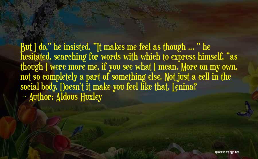 Lenina Quotes By Aldous Huxley