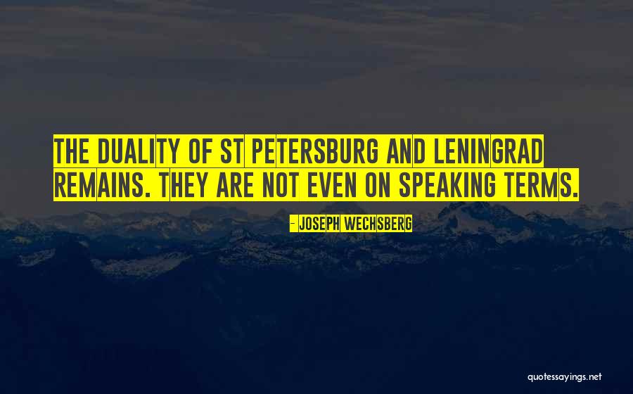 Leningrad Quotes By Joseph Wechsberg