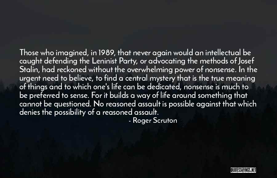 Leninist Quotes By Roger Scruton Leninist Quotes By Roger Scruton