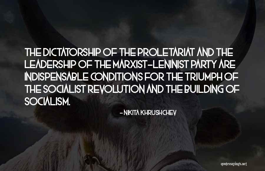 Leninist Socialism Quotes By Nikita Khrushchev Leninist Socialism Quotes By Nikita Khrushchev