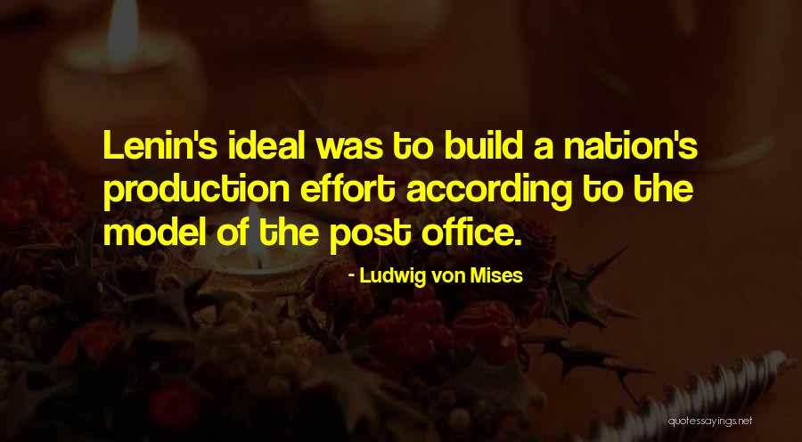 Lenin's Quotes By Ludwig Von Mises