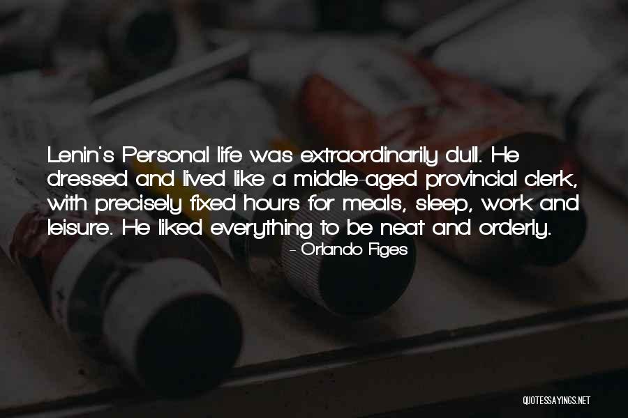 Lenin's Quotes By Orlando Figes