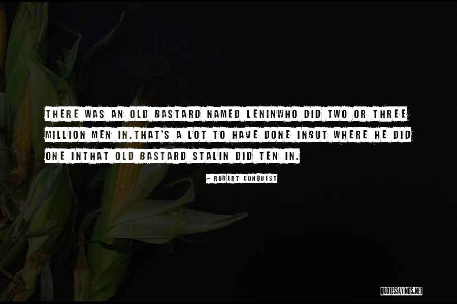 Lenin's Quotes By Robert Conquest