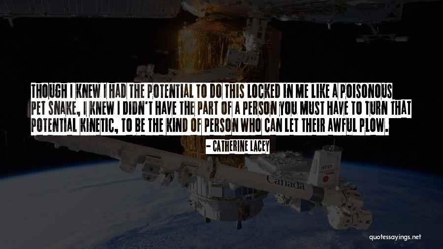 Lenisa Rodrigues Quotes By Catherine Lacey Lenisa Rodrigues Quotes By Catherine Lacey