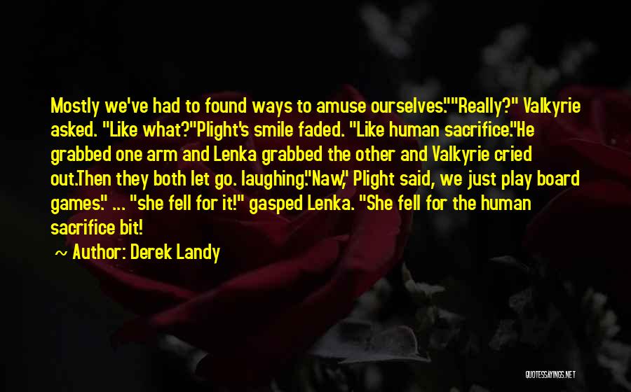 Lenka Quotes By Derek Landy