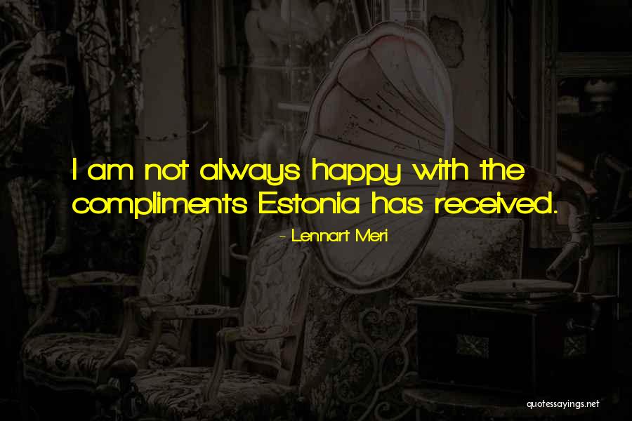 Lennart Meri Quotes 1202120 Lennart Meri Quotes 1202120