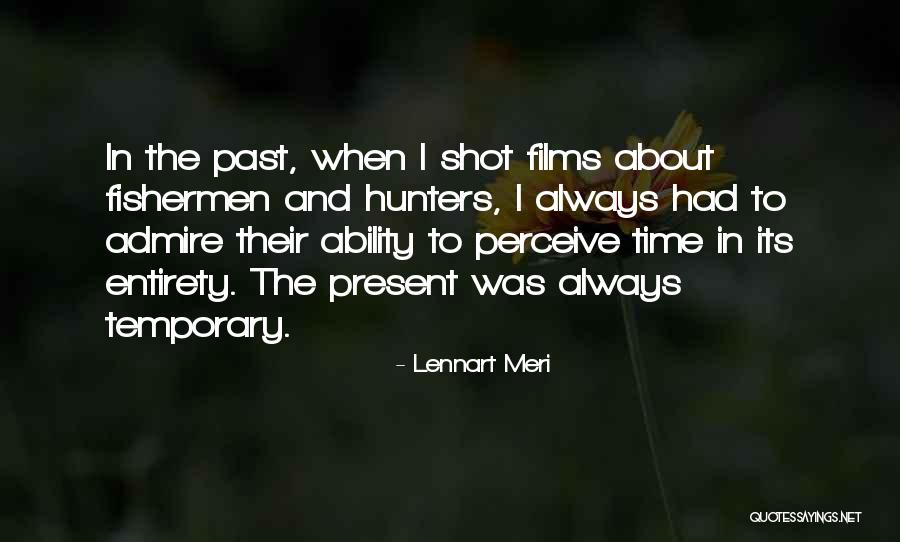 Lennart Meri Quotes 1635565 Lennart Meri Quotes 1635565