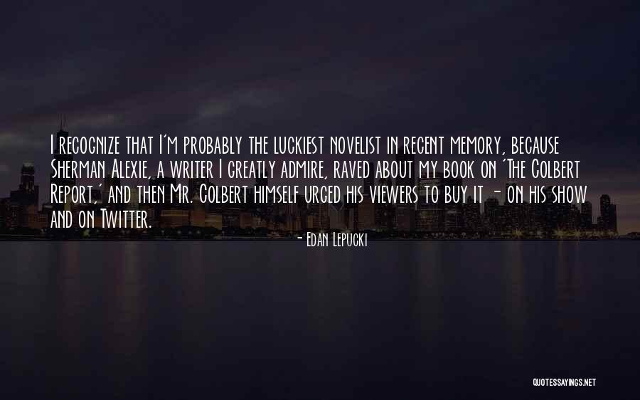 Lennartz Olde Quotes By Edan Lepucki Lennartz Olde Quotes By Edan Lepucki