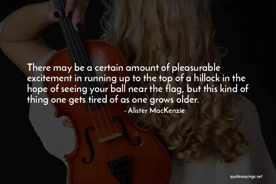 Lenneman Quotes By Alister MacKenzie Lenneman Quotes By Alister MacKenzie