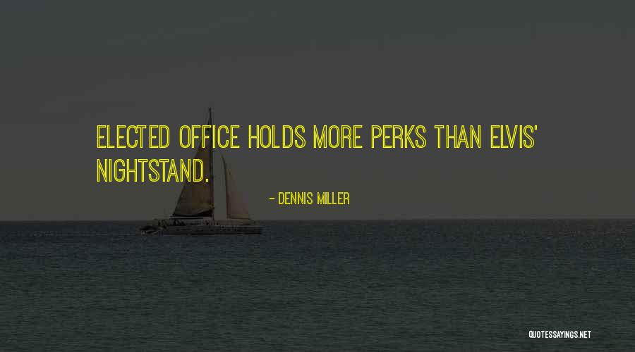 Lennertz Avenue Quotes By Dennis Miller