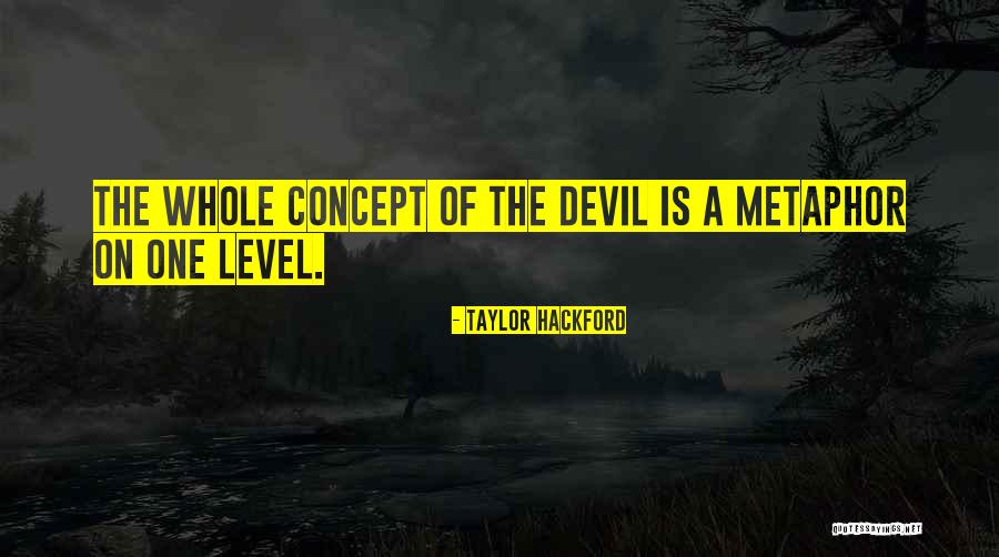 Lennette Watson Quotes By Taylor Hackford Lennette Watson Quotes By Taylor Hackford