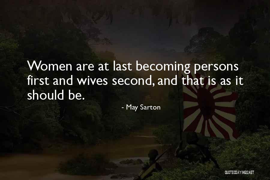 Lennick Aberman Quotes By May Sarton Lennick Aberman Quotes By May Sarton