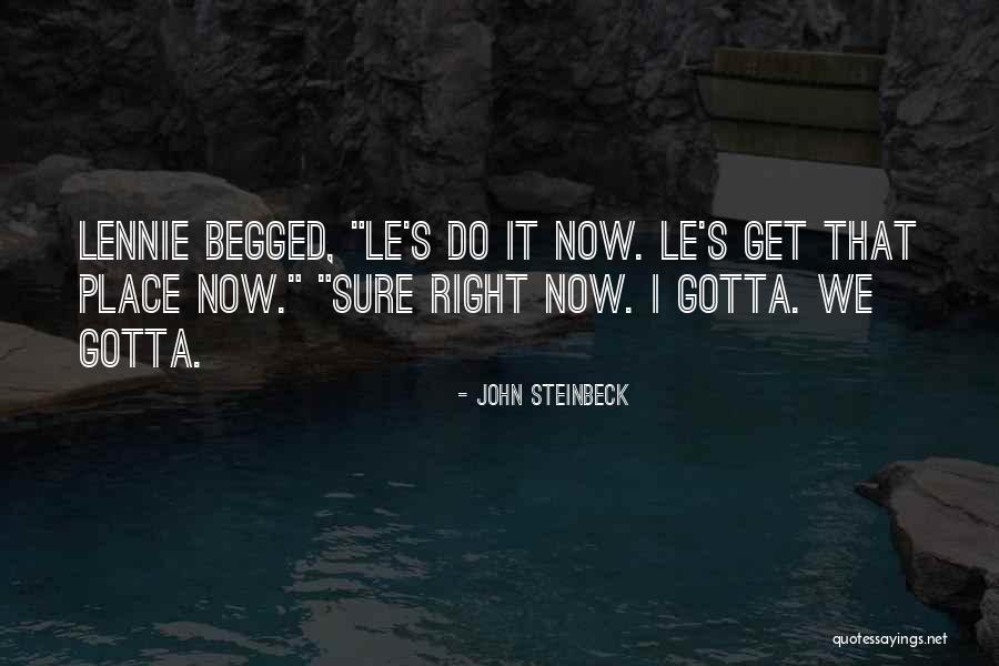 Lennie Quotes By John Steinbeck