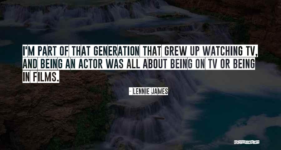 Lennie Quotes By Lennie James