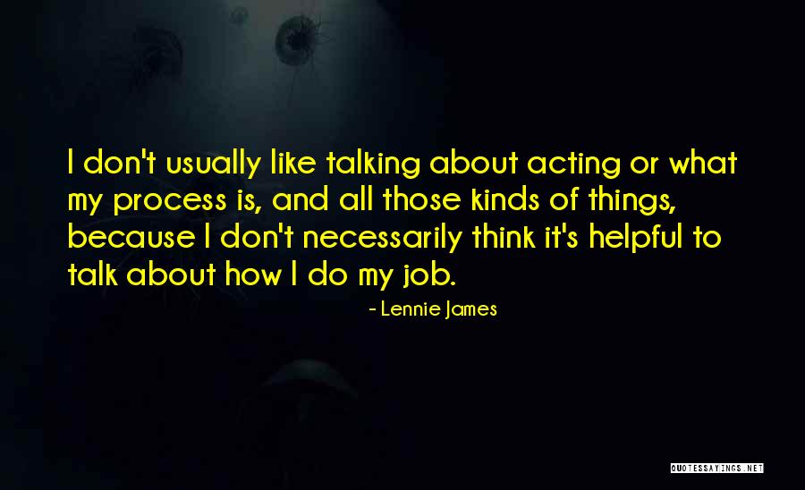 Lennie Quotes By Lennie James