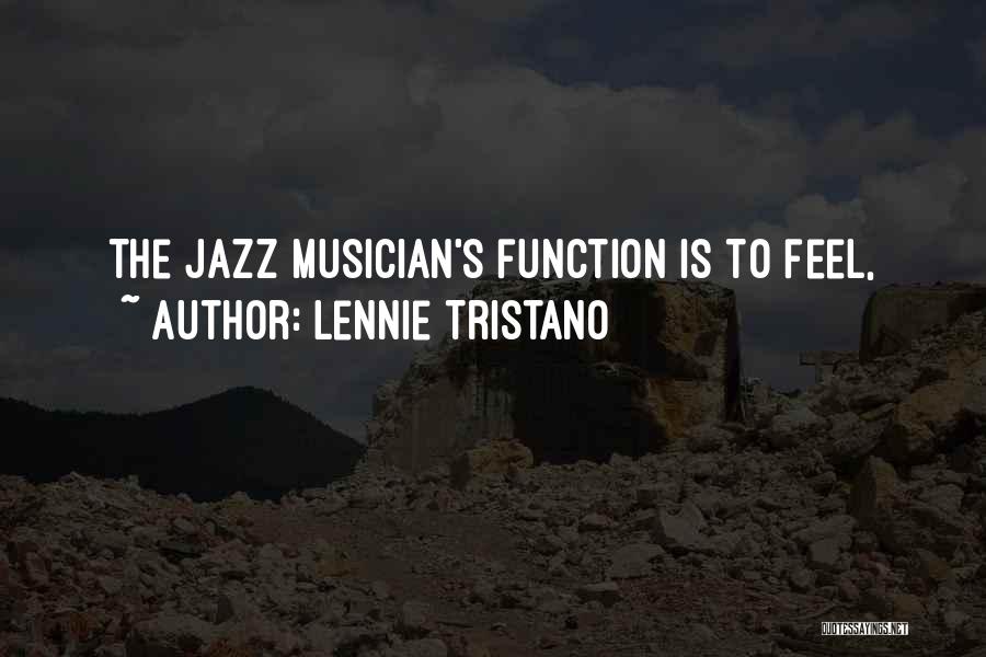 Lennie Quotes By Lennie Tristano