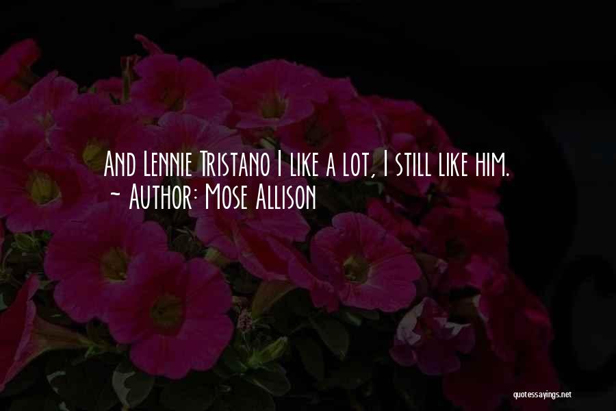 Lennie Quotes By Mose Allison