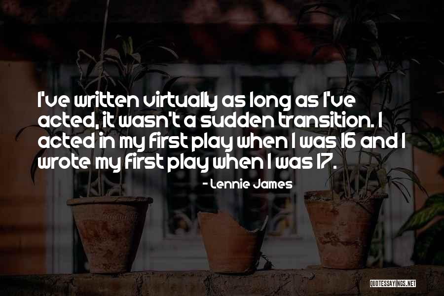 Lennie's Quotes By Lennie James Lennie's Quotes By Lennie James