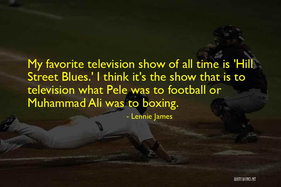 Lennie's Quotes By Lennie James Lennie's Quotes By Lennie James