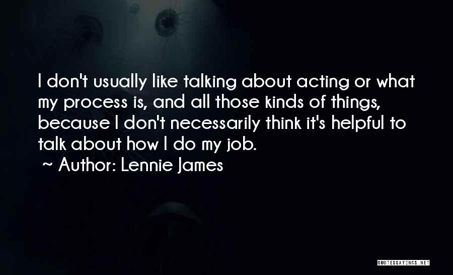 Lennie's Quotes By Lennie James