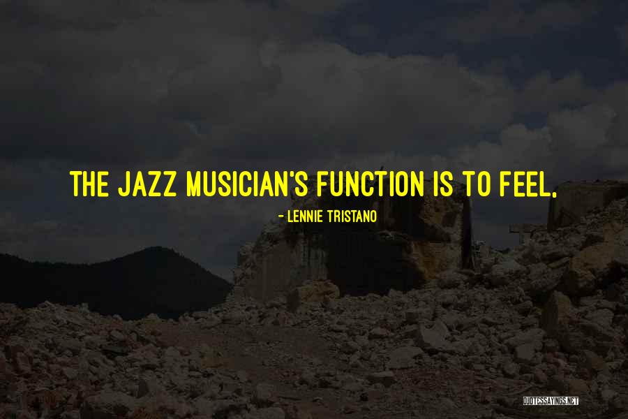 Lennie's Quotes By Lennie Tristano Lennie's Quotes By Lennie Tristano