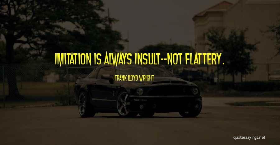 Lenning Body Quotes By Frank Lloyd Wright Lenning Body Quotes By Frank Lloyd Wright