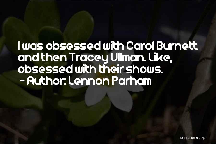 Lennon Parham Quotes 1417312