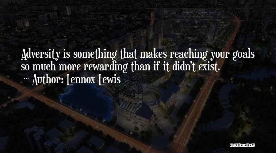 Lennox Lewis Quotes 1706861
