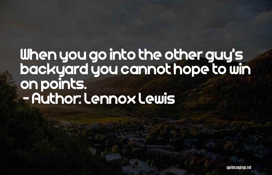 Lennox Lewis Quotes 1911595