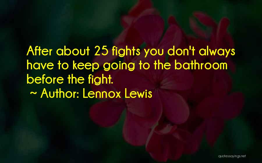 Lennox Lewis Quotes 550074