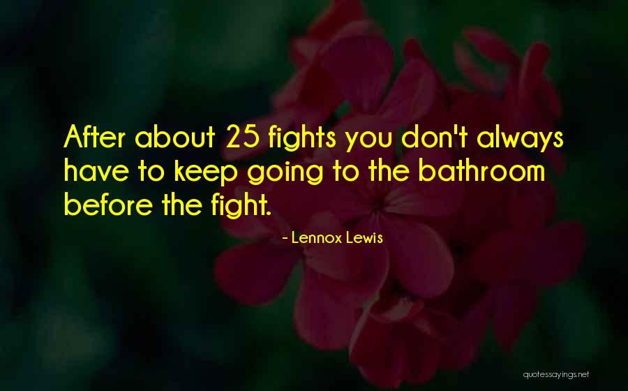 Lennox Lewis Quotes 550074