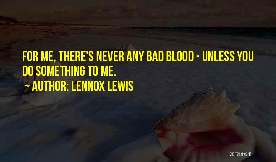 Lennox Lewis Quotes 82456