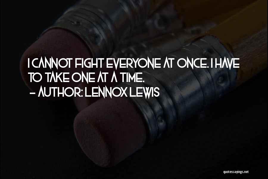 Lennox Quotes By Lennox Lewis