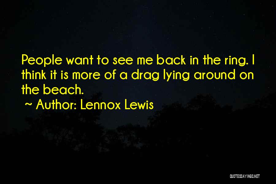 Lennox Quotes By Lennox Lewis