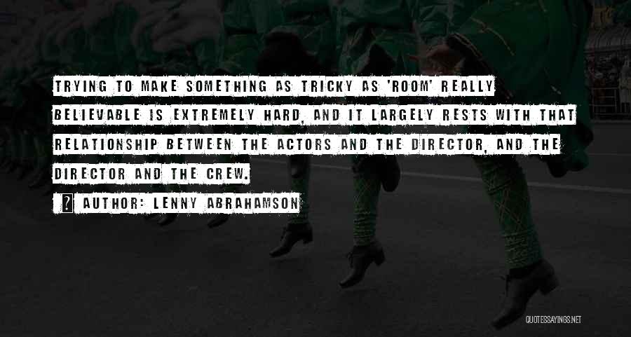 Lenny Abrahamson Quotes 1401151