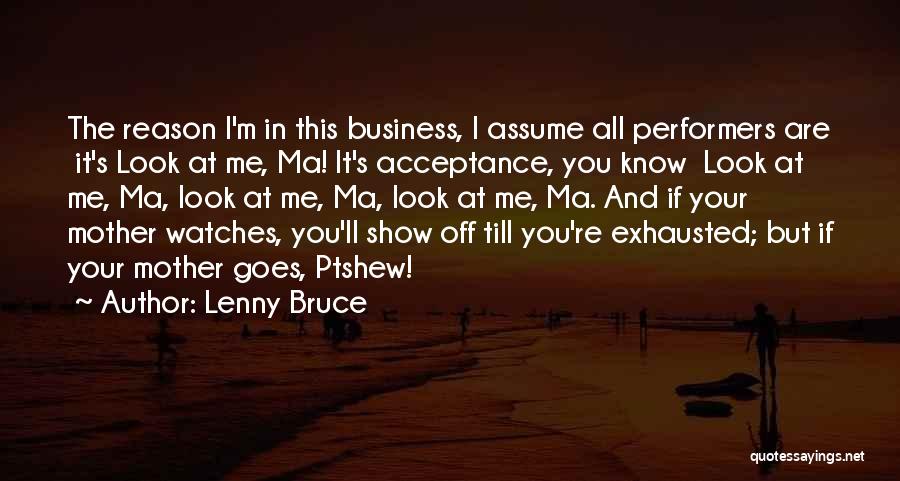 Lenny Bruce Quotes 1981971