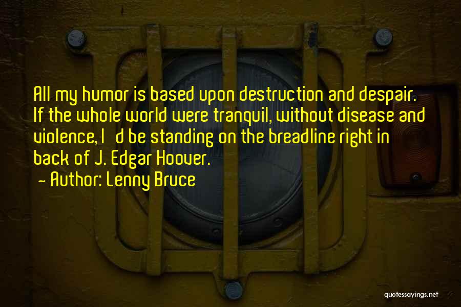 Lenny Bruce Quotes 2136158