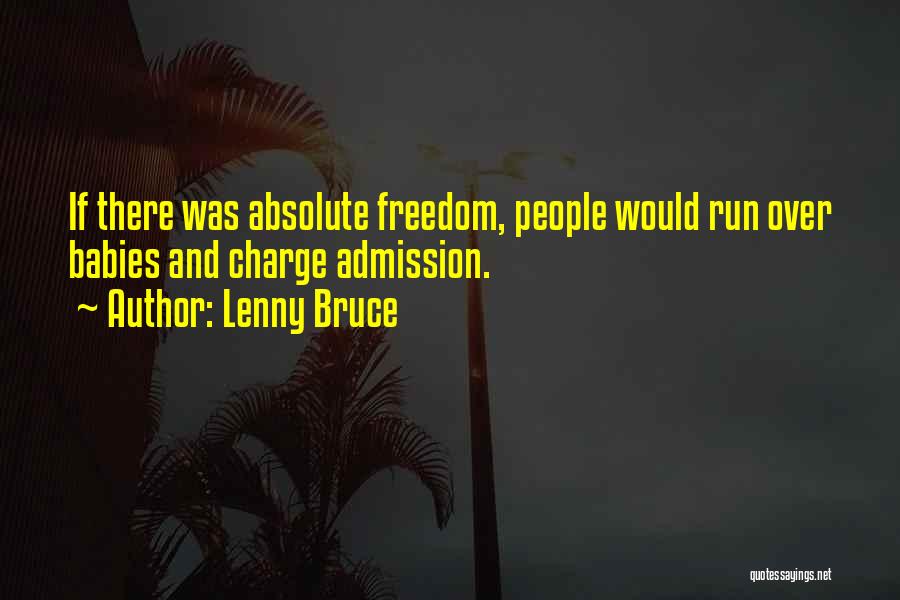 Lenny Bruce Quotes 2218854