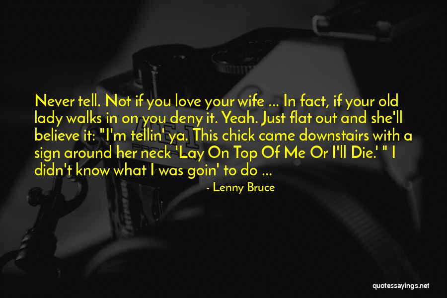 Lenny Bruce Quotes 274212