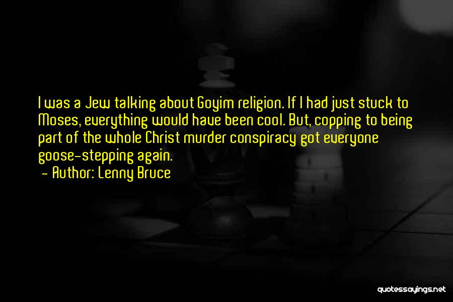 Lenny Bruce Quotes 777304