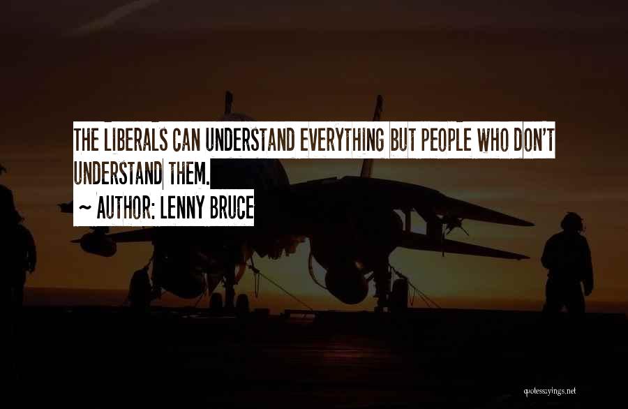 Lenny Bruce Quotes 796919