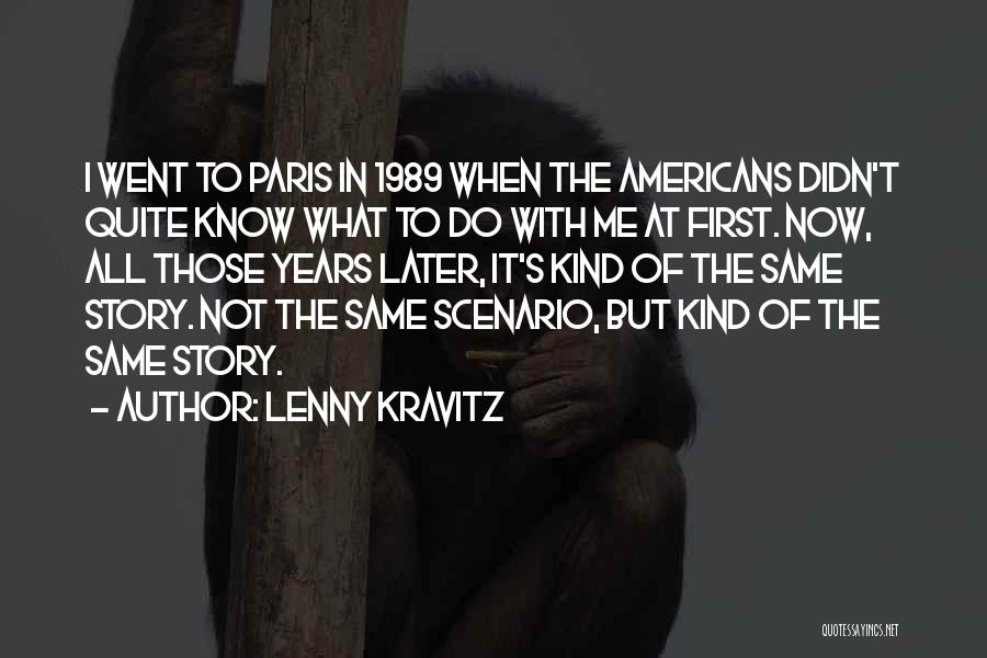 Lenny Kravitz Quotes 1214299