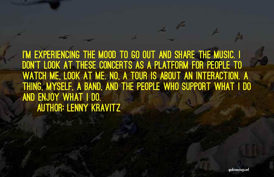 Lenny Kravitz Quotes 134884